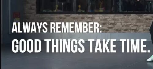 always-remember-good-things-take-time