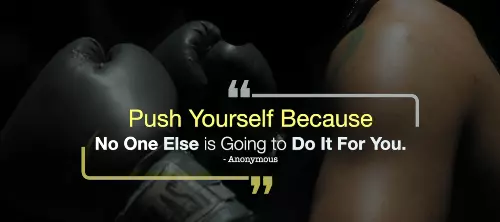 push-yourself-because-no-one-else-is-going-to-do-it-for-you