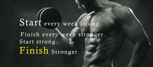 start-every-week-strong-finish-every-week-stronger-start-strong-finish-strong