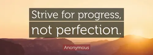 strive-for-progress-not-perfection