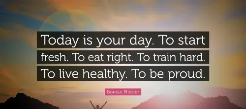 today-is-your-day-to-start-fresh-to-train-hard-to-live-healthy-to-be-proud