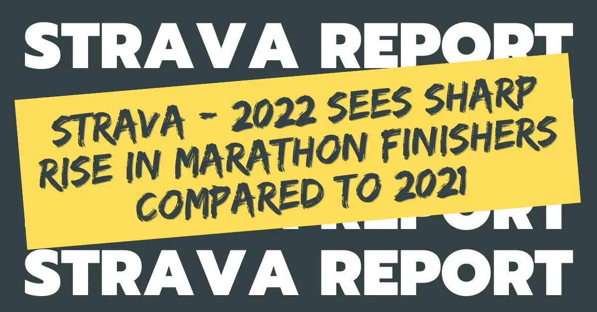 Number of Athletes Who Participated in a Marathon in 2022 Nearly Doubled Compared to 2021